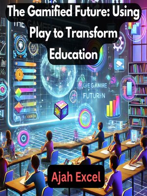 cover image of The Gamified Future